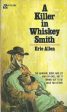 A Killer in Whiskey Smith Online now